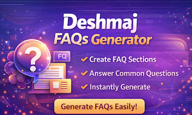 Deshmaj “FAQs” Generator